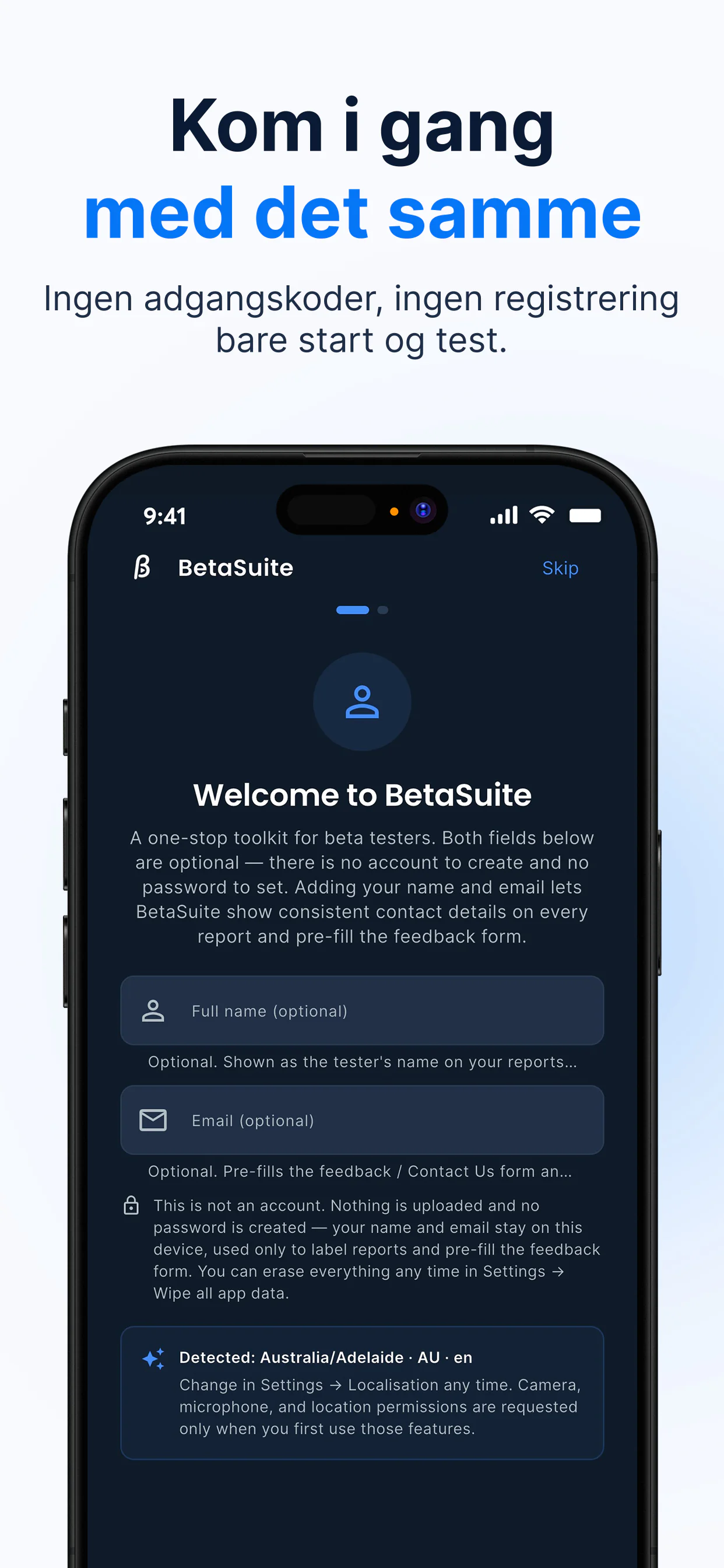 BetaSuite-velkomstskærm — kom i gang med det samme uden konto eller adgangskode; navn og e-mail er valgfri og bliver på enheden