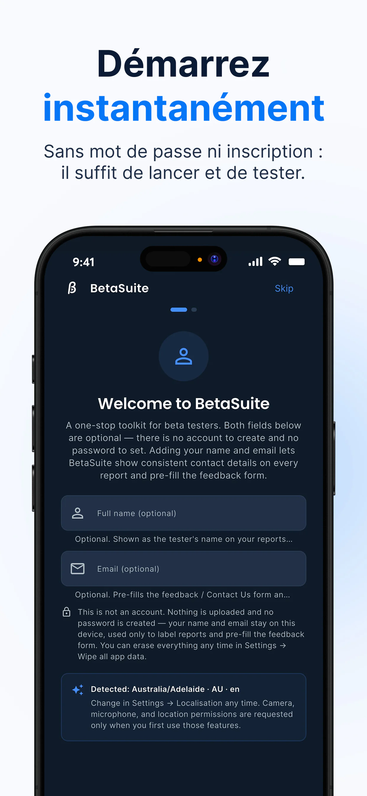 Écran de bienvenue de BetaSuite — démarrez instantanément, sans compte ni mot de passe ; le nom et l'e-mail sont facultatifs et restent sur l'appareil