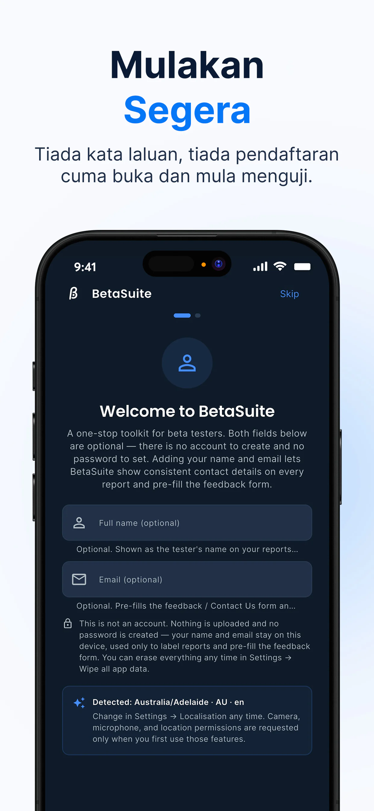 Skrin alu-aluan BetaSuite — mula serta-merta tanpa akaun atau kata laluan; nama dan e-mel adalah pilihan dan kekal pada peranti